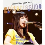 ＜BLU-R＞　miwa　/　miwa　live　tour　2011“guitarissimo”