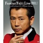 Live　2012～Life　藤井フミヤ