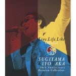 ＜BLU-R＞　杉山清貴　/　Live,Life,Like　Official-30th　Anniversary　Premium　Collection-