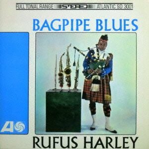 バグパイプ・ブルース　【CD】　/　ルーファス・ハーレイ