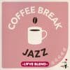 【CD】COFFEE BREAK JAZZ-LOVE BLEND