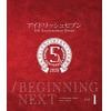 【BLU-R】アイドリッシュセブン 5th Anniversary Event "／BEGINNING NEXT"[Blu-ray DAY 1]