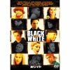 【DVD】ブラック・アンド・ホワイト