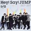【CD】Hey!Say!JUMP ／ Hey! Say! JUMP 2007-2017 I／O