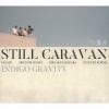 【CD】Still Caravan ／ Indigo Gravity
