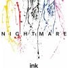 【CD】NIGHTMARE ／ ink [A-Type](DVD付)
