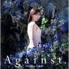 【CD】石原夏織5thシングル「Against.」(通常盤)