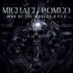 【CD】マイケル・ロメオ　／　ウォー・オブ・ザ・ワールズ　Pt.　2(初回生産限定盤)