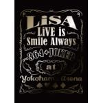 【BLU-R】LiSA　／　LiVE　is　Smile　Always～364＋JOKER～　at　YOKOHAMA　ARENA(完全生産限定盤)