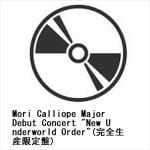 【BLU-R】Mori　Calliope　Major　Debut　Concert　""New　Underworld　Order""(完全生産限定盤)