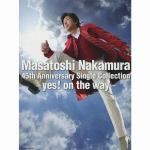 【CD】　中村雅俊　／　Masatoshi　Nakamura　45th　Anniversary　Single　Collection～yes!on　the　way～(初回限定盤)(DVD付)
