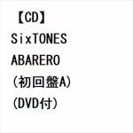 【CD】SixTONES　／　ABARERO(初回盤A)(DVD付)