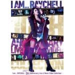 【BLU-R】Raychell　／　10th　Anniversary　Live『I　am　...　RAYCHELL』　&　Music　Video　Collection(初回生産限定盤)