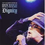【DVD】上杉昇　／　[ACT　AGAINST　COVID-19]SHOW　WESUGI　HEAVY　TOUR　2021　Dignity(初回盤)