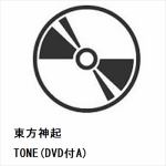 ＜CD＞　東方神起　/　TONE（DVD付A）