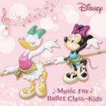 ＜CD＞　ディズニー　／　Disney　Music　for　Ballet　Class　Kids