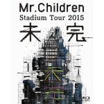 ＜BLU-R＞　Mr.Children　／　Mr.Children　Stadium　Tour　2015　未完