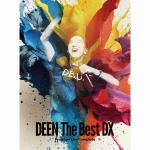 【CD】DEEN　／　DEEN　The　Best　DX　-Premium　Live　Complete-(完全生産限定盤)(Blu-ray　Disc付)
