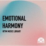 【CD】NTVM　Music　Library　EMOTIONAL　HARMONY