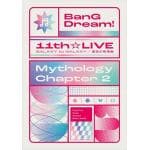 【BLU-R】BanG　Dream!　11th☆LIVE／Mythology　Chapter　2