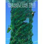 【DVD】史上最強の移動遊園地　DREAMS　COME　TRUE　WONDERLAND　2023(数量生産限定盤)