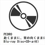 【CD】PEDRO　／　赴くままに、胃の向くままに[初回生産限定盤](Blu-ray　Disc＋CD＋α付)