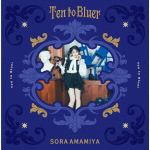 【CD】雨宮天　／　Ten　to　Bluer(完全生産限定盤)(Blu-ray　Disc付)