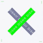 【CD】DISH／／　／　X(完全生産限定盤)(2DVD付)
