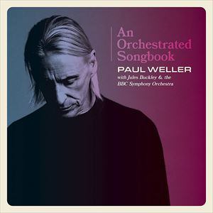 【CD】ポール・ウェラー ／ オーケストレイテッド・ソングブック(通常盤)