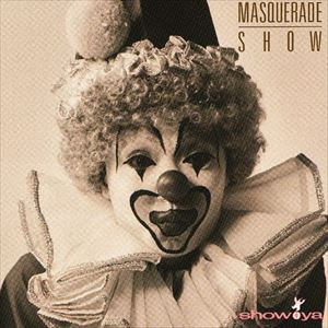 【CD】SHOW-YA ／ Masquerade Show+1