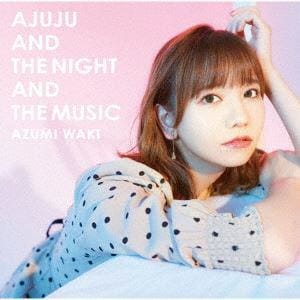 【CD】和氣あず未 ／ あじゅじゅと夜と音楽と(通常盤)