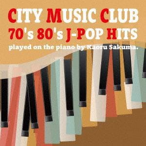 【CD】シティー・ミュージック・クラブ 70's 80's J-POP HITS