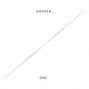 【CD】OMI ／ ANSWER...