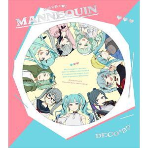 【CD】DECO*27 ／ MANNEQUIN(初回限定盤)