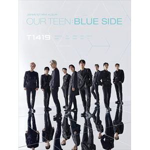 【CD】T1419 ／ OUR TEEN：BLUE SIDE(初回生産限定盤B)