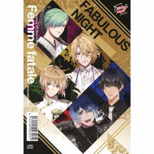 【CD】FABULOUS NIGHT Legacy of Host-Song "Femme fatale"(通常盤)