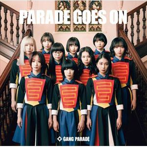 【CD】GANG PARADE ／ PARADE GOES ON