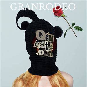 【CD】GRANRODEO ／ Question(通常盤)