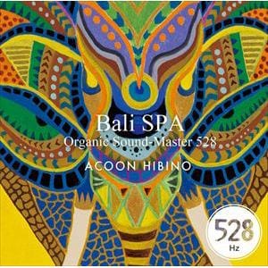 【CD】ACOON HIBINO ／ Bali SPA Organic Sound -Master528