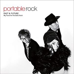 【CD】ポータブル・ロック ／ PAST & FUTURE ～My Favorite Portable Rock