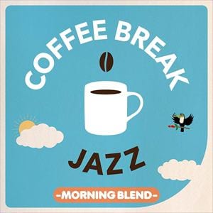 【CD】COFFEE BREAK JAZZ(MORNING BLEND)