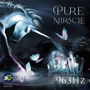 【CD】Otoha　Manaka　／　Pure　Miracle　963Hz