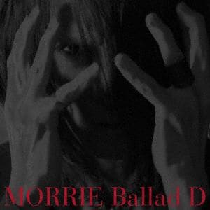 【CD】MORRIE　／　Ballad　D[Regular　Edition]