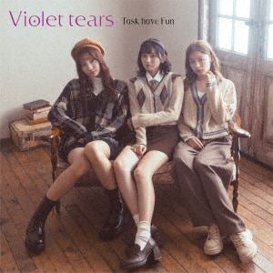 【CD】Task　have　Fun　／　Violet　tears