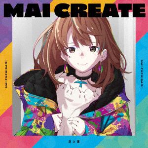 【CD】渕上舞 ／ MAI CREATE