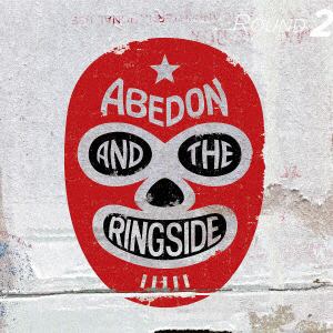 【CD】ABEDON and THE RINGSIDE ／ ROUND 2