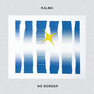 【CD】KALMA ／ NO BORDER