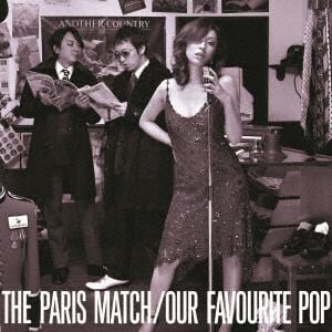 【CD】paris match ／ OUR FAVOURITE POP 2022 Remaster