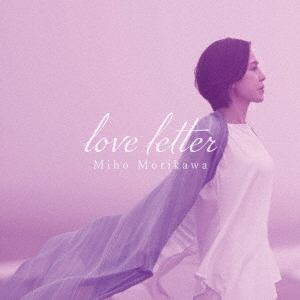 【発売日翌日以降お届け】【CD】森川美穂 ／ Love Letter