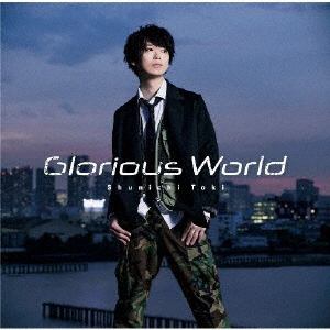 【CD】土岐隼一 ／ Glorious World(通常盤)